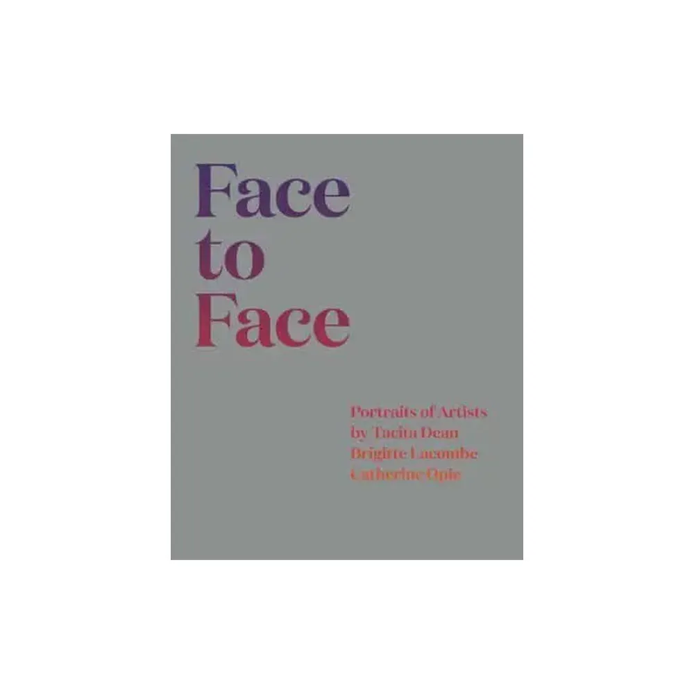 Face To Face: Portraits Of Artists - Softcover