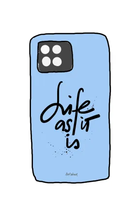 Life as it is. PHONE CASE