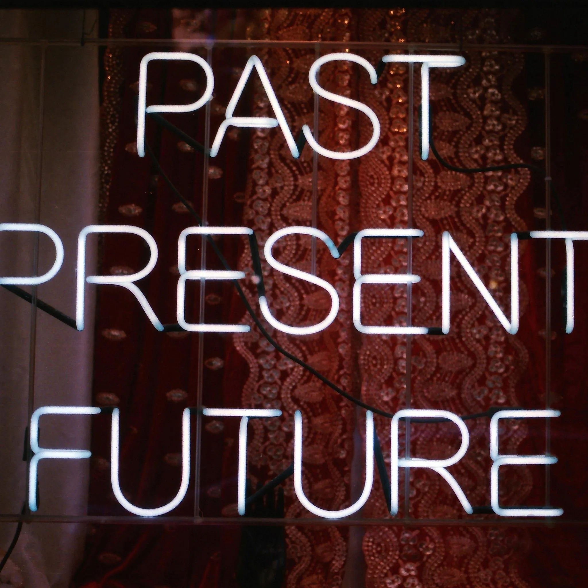 Past Present Future