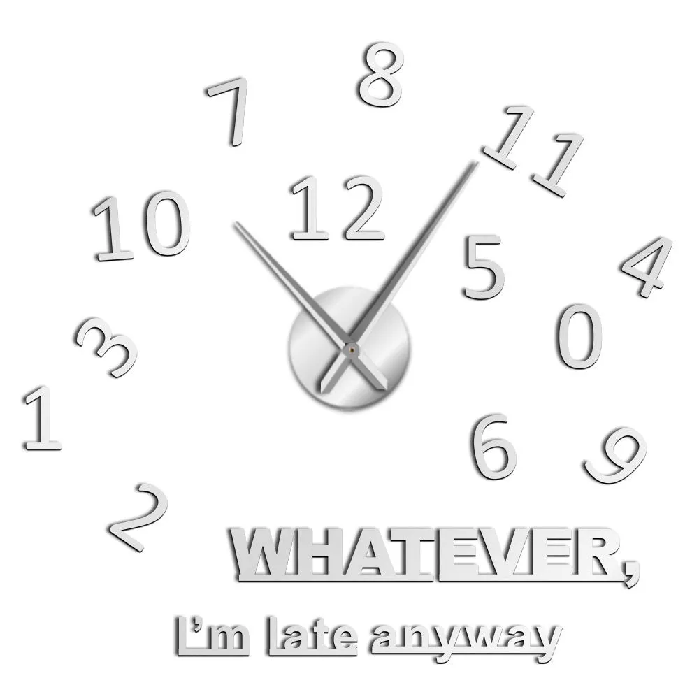 Whatever I'm Late Anyway Inspirational Quote Wall Art Large Numbers DIY Wall Clock Living Room Wall Watch Procrastinators Gifts